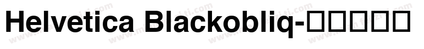 Helvetica Blackobliq字体转换